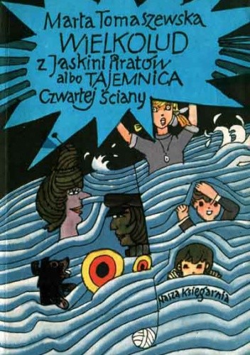 Wielkolud z Jaskini Piratów albo Tajemnica Czwartej Ściany