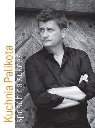 Kuchnia Palikota. Sposób na sukces