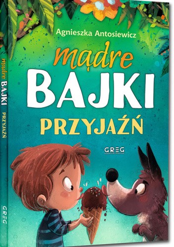 Mądre bajki – przyjaźń