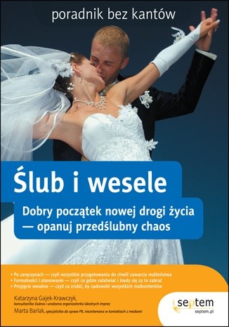Ślub i wesele. Poradnik bez kantów