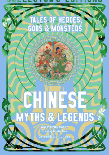 Chinese myth and legends: Tales of gods and monsters
