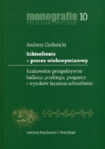 Schizofrenia - proces wielowymiarowy