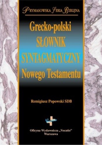 Grecko-polski słownik syntagmatyczny Nowego Testamentu