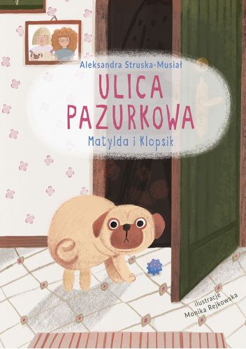 Ulica Pazurkowa. Matylda i Klopsik