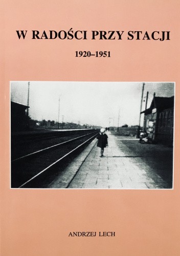 W Radości przy stacji 1920-1951
