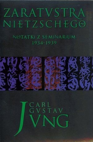 Zaratustra Nietzschego. Notatki z seminarium 1934-1939