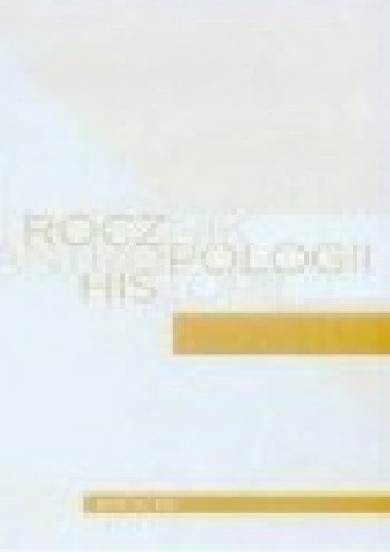 Rocznik Antropologii Historii, 2012, nr 2 (3)