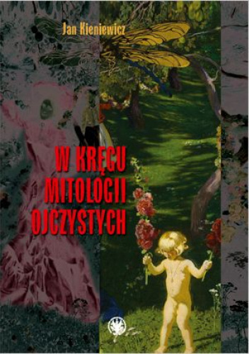 W kręgu mitologii ojczystych