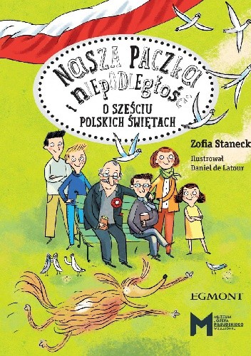 Nasza paczka i niepodległość. O sześciu polskich świętach