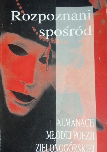 Rozpoznani spośród. Almanach młodej poezji zielonogórskiej