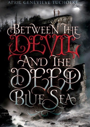 Between the Devil and the Deep Blue Sea