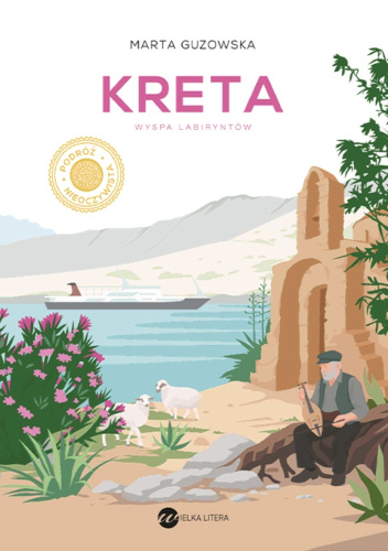 Kreta. Wyspa labiryntów