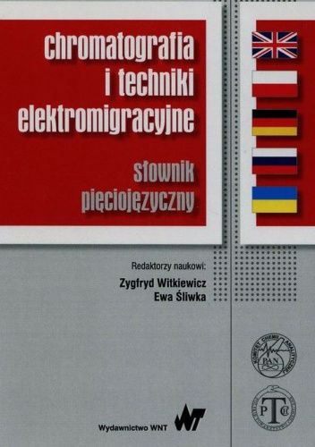 Chromatografia i techniki elektromigracyjne. Słownik pięciojęzyczny