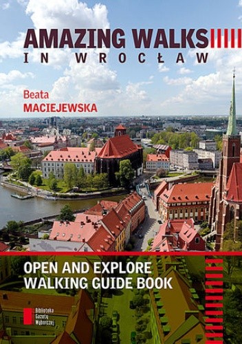 Amazing Walks in Wrocław