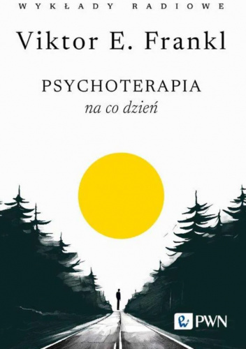 Psychoterapia na co dzień. Wykłady radiowe