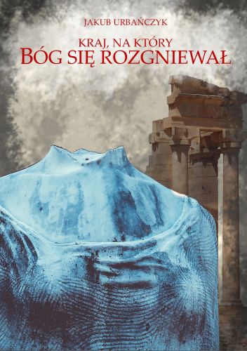 Kraj, na ktory Bóg się rozgniewał