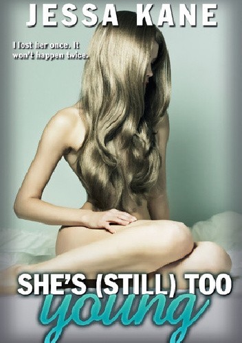 She’s (Still) Too Young