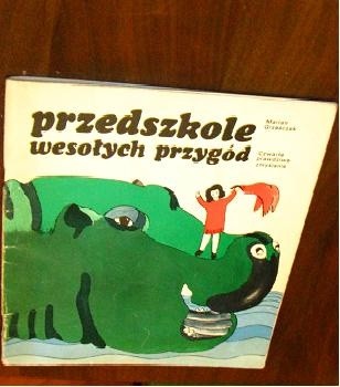 Przedszkole wesołych przygód: czwarte prawdziwe zmyślanie