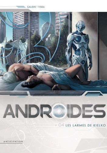 Androïdes 4: Les Larmes de Kielko