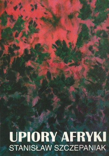 Upiory Afryki, część I