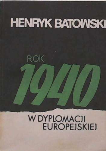 Rok 1940 w dyplomacji Europejskiej