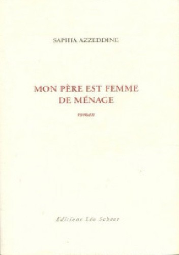 Mon père est femme de ménage