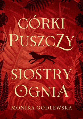 Córki puszczy, siostry ognia