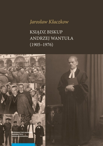 Ksiądz biskup Andrzej Wantuła (1905–1976)