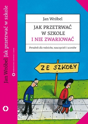 Jak przetrwać w szkole i nie zwariować