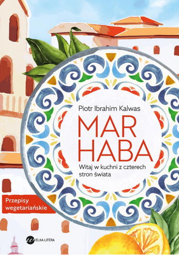 Marhaba. Witaj w kuchni z czterech stron świata