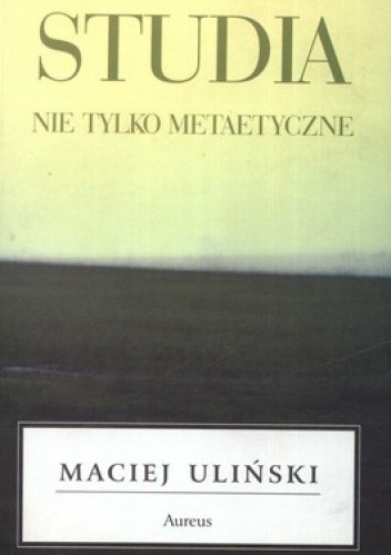 Studia nie tylko metaetyczne