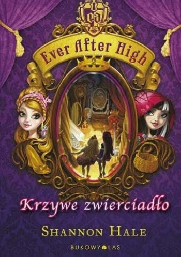 Ever After High. Krzywe zwierciadło