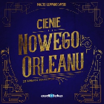 Cienie Nowego Orleanu