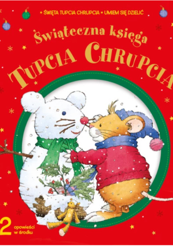 Tupcio Chrupcio. Świąteczna księga