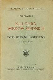 Kultura wieków średnich : życie religijne i społeczne