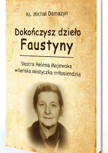 Dokończysz dzieło Faustyny