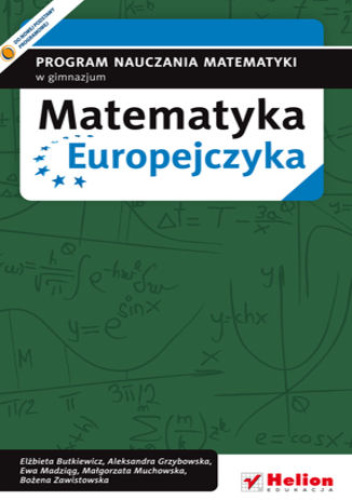 Matematyka Europejczyka. Program nauczania matematyki w gimnazjum