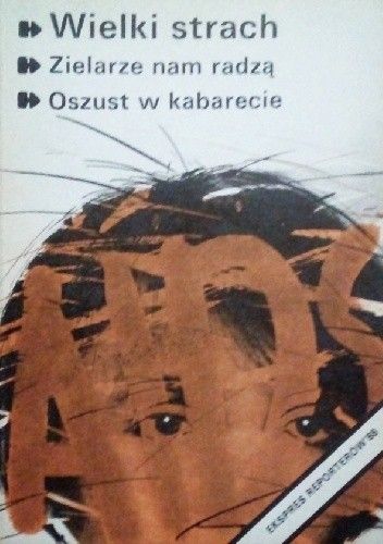 Wielki strach. Zielarze na radzą. Oszust w kabarecie