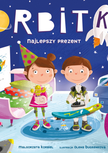 Orbitki. Najlepszy prezent