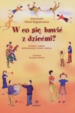W co się bawić z dziećmi