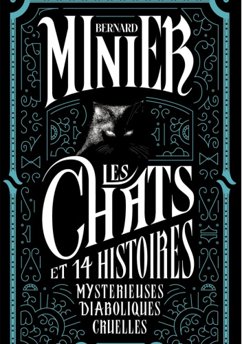 Les Chats et 14 Histoires mystérieuses diaboliques cruelles