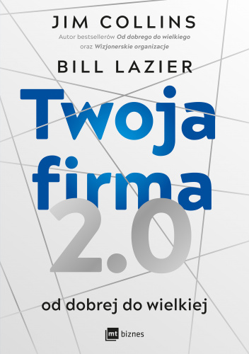 Twoja firma 2.0 Od dobrej do wielkiej