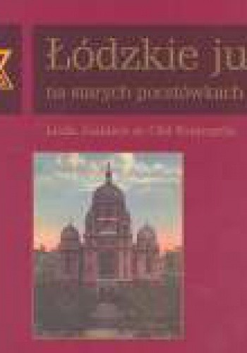 Łódzkie judaika na starych pocztówkach