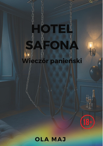 Hotel Safona. Wieczór panieński
