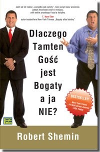 Dlaczego tamten gość jest bogaty a ja nie?