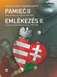 Pamięć II. Polscy uchodźcy na Węgrzech 1939-1946