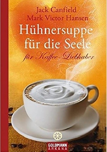 Hühnersuppe für die Seele für Kaffee-Liebhaber