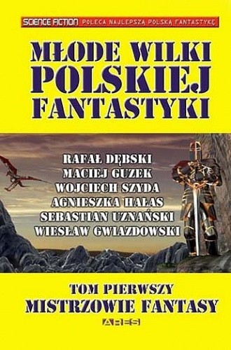 Młode wilki polskiej fantastyki TOM 1