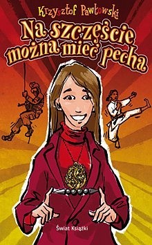 Na szczęście można mieć pecha