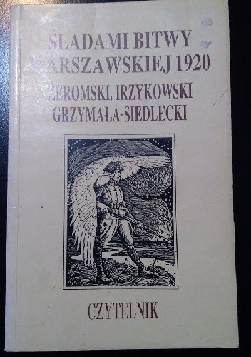 Śladami Bitwy Warszawskiej 1920